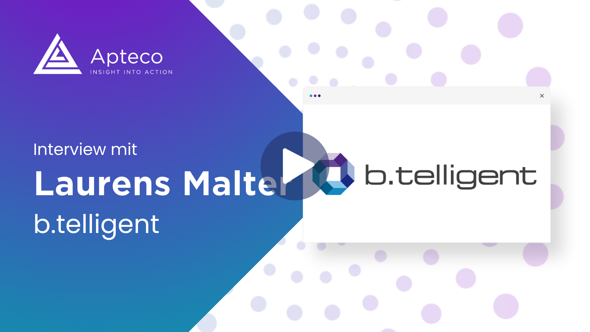 Laurens Malter zu Apteco und b.telligent